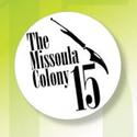 Montana Rep Presents 'The Missoula Colony 15' 7/15-24 Video