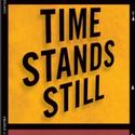 TIME STANDS STILL Tickets Go On Sale Tomorrow