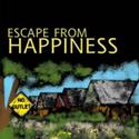 ICT Presents ESCAPE FROM HAPPINESS 7/10-8/8 Video