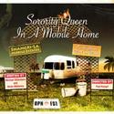 Open Fist Presents SORORITY QUEEN IN A MOBILE HOME, Previews 6/9 Video