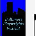 The Baltimore Playwrights Festival Announces Its 29th Season