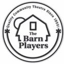 Barn Players 6 x 10 10-MINUTE PLAY FESTIVAL Calls For Scripts