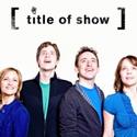 [title of show]'s Bell & Bowen To Take Part In Free Discussion At Signature Theatre…