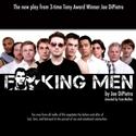 Bailiwick Chicago Offers 2-for-1 Tix For F**KING MEN, Talkback With Joe DiPietro Video
