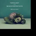 Topology & Misinterprotato Announces Australian Tour Kicks Off July 11 Video