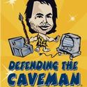 DEFENDING THE CAVEMAN Comes To Omaha Community Playhouse 7/7-8/1 Video