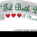 The Abbeville Opera House Presents 'TIL BETH DO US PART, Opens 7/9 Video
