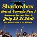 Shadowbox Selects Troupes for Sketch Fest 7/20, 7/21 Video