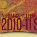 Merrimack Hall Performing Arts Center Season Now On Sale Video