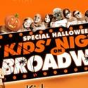 Kids' Night on Broadway HALLOWEEN Tickets Now On Sale Video
