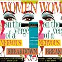 Tix On Sale 8/30 For WOMEN ON THE VERGE OF A NERVOUS BREAKDOWN 8/30 Video