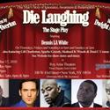 Diversity Players of Harlem Presents DIE LAUGHING, Opens 10/5 Video
