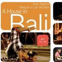 BAM Presents A HOUSE IN BALI 10/14