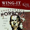 Wing-It Productions Presents Unspeakable Horrors, Begins 9/30 Video