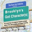 Blue Room Arts Collective Presents BROOKLYN'S GOT CHARACTER(S), 9/27 Only Video