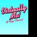 VIRTUALLY ME! A Cyber Musical Launches National Tour This Fall, Begins 9/27 Video
