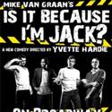 On Broadway Presents IS IT BECAUSE I'M JACK?, Opens 9/26