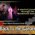 Back to the Garden Returns To Shadowbox Thru 11/28 Video