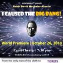 The Crest Theater Hosts I CAUSED THE BIG BANG 10/26 Video
