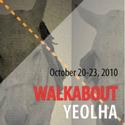 Columbia Univ. School of the Arts Presents WALKABOUT YEOLHA 10/20-23 Video