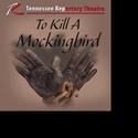 Performances Added for Tennessee Rep's TO KILL A MOCKINGBIRD Thru 10/30 Video