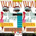 Previews Begin Tomorrow For WOMEN ON THE VERGE OF A NERVOUS BREAKDOWN Video