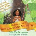 Debbie Allen Announces Creation of The Hot Chocolate Nutcracker 12/9-11 Video