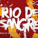 The Florentine Opera Company of Milwaukee Presents RIO DE SANGRE 10/22-24 Video