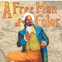 A FREE MAN OF COLOR Pushes Previews to Oct. 23 Video