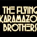 FLYING KARAMAZOV BROTHERS Announce Schedule Changes For Holiday Season Video
