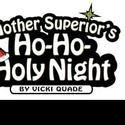 MOTHER SUPERIOR HO-HO-HOLY NIGHT Comes To Marcus Center's Vogel Hall 11/8-19 Video