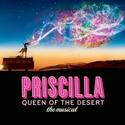 PRISCILLA QUEEN OF THE DESERT THE MUSICAL Broadway Tix Go On Sale 10/30