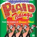 PLAID TIDINGS Plays American Heartland Theatre 11/5-12/26 Video