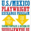 Lark Play Development Center Announces 2010 U.S./México Playwright Exchange