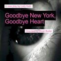 The Production Co Presents World Premiere of Goodbye New York, Goodbye Heart Video