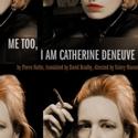 Me Too, I am Catherine Deneuve Extends at Trap Door Theatre Thru 12/4 Video