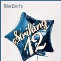 BoHo Theatre presents Striking 12, Opens 12/16