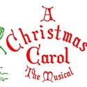 Musical Artists Theatre Presents A Christmas Carol, The Musical 12/10-19