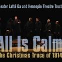 Theater Latté Da Presents ALL IS CALM 12/16-19