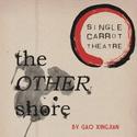 Single Carrot Theatre Presents THE OTHER SHORE 12/8-1/16/2011