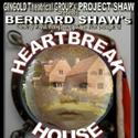 Project Shaw's HEARTBREAK HOUSE Sells Out Video