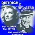 DIETRICH & CHEVALIER: The Musical Ends Off Broadway Run 12/11 Video