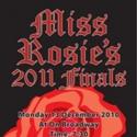 MISS ROSIES FINALISTS Come To On Broadway December 13