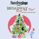 BROADWAY SINGS FOR TOYS Held 12/20