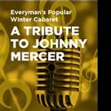 Everyman's Winter Cabaret Returns With A Tribute to Johnny Mercer 12/26 Video