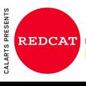 REDCAT Announces 2011 Season of Contemporary Visual, Performing and Media Art Video