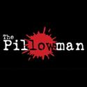 She&Her Productions To Hold THE PILLOWMAN Auditions 1/25-26 Video
