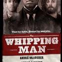 MTC's THE WHIPPING MAN Announces Extension On Day of First Preview