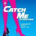 CATCH ME IF YOU CAN Delays Previews by 4 Days