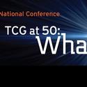 TCG Kicks Off 50th Anniversary Celebration At Nat'l Conference In LA